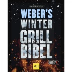 Webers Wintergrillbibel